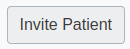 Invite patient button